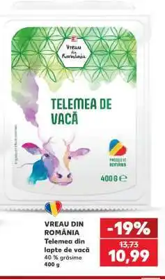 Kaufland VREAU DIN ROMÂNIA Telemea din lapte de vacă Ofertă