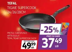 Auchan Tefal tigaie supercook Ofertă