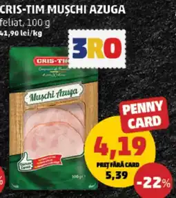 Penny Cris-tim muschi azuga Ofertă