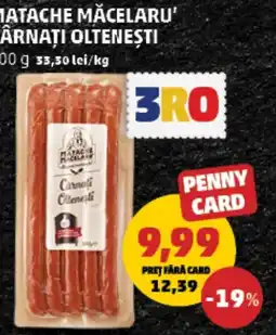 Penny Matache Măcelaru' Cârnați Oltenești Ofertă