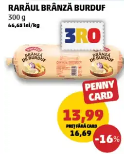 Penny Rarăul brânză burduf Ofertă