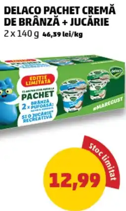 Penny Delaco pachet cremă de brânză + jucărie Ofertă
