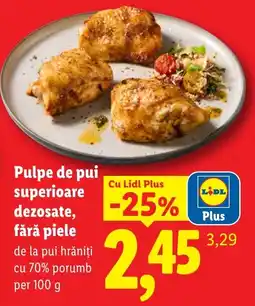 Lidl Lidl Pulpe de pui superioare dezosate, fără piele Ofertă