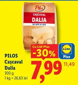 Lidl Pilos Cașcaval Dalia Ofertă