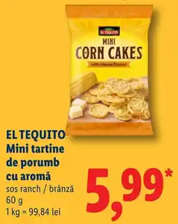 Lidl El tequito mini tartine de porumb cu aromă Ofertă