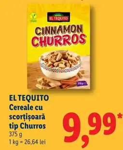 Lidl El Tequito Cereale cu scortișoară tip Churros Ofertă