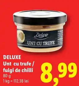Lidl Deluxe unt cu trufe / fulgi de chilli Ofertă