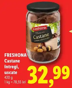Lidl Freshona castane întregi, uscate Ofertă