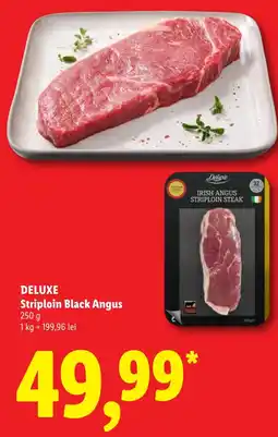 Lidl Deluxe Striploin Black Angus Ofertă