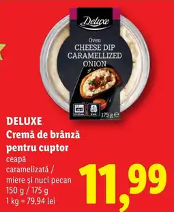 Lidl Deluxe cremă de brânză pentru cuptor ceapă caramelizată / miere și nuci pecan Ofertă