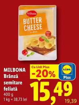 Lidl Milbona brânză semitare feliată Ofertă