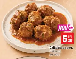 Carrefour C Chifteluțe de porc Ofertă