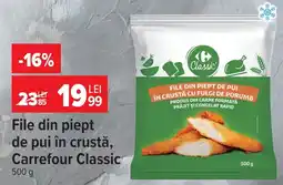 Carrefour Carrefour Classic file din piept de pui Ofertă
