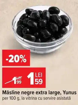 Carrefour Yunus măsline negre extra large Ofertă