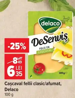 Carrefour Delaco cașcaval fellii Ofertă