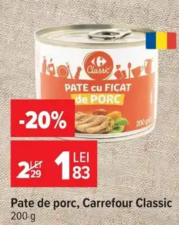 Carrefour Market Carrefour Classic Pate cu Ficat de Porc Ofertă