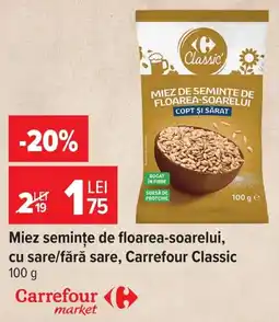 Carrefour Market Carrefour Classic Miez semințe de floarea-soarelui Ofertă