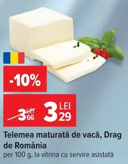 Carrefour Drag telemea maturată de vacă Ofertă