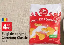 Carrefour Carrefour Classic fulgi de porumb Ofertă