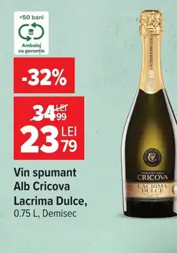 Carrefour Market Vin spumant Alb Cricova Lacrima Dulce Ofertă