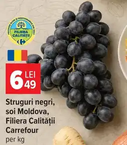 Carrefour Market Struguri negri, soi Moldova, Filiera Calității Carrefour per kg Ofertă