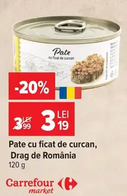 Carrefour Market Drag de România Pate cu ficat de curcan Ofertă