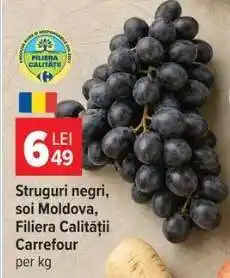 Carrefour Struguri negri soi Moldova, Filiera Calității Carrefour Ofertă