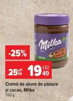 Carrefour Cremă de alune de pădure și cacao, Milka Ofertă