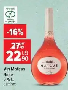 Carrefour Vin Mateus Rose Ofertă