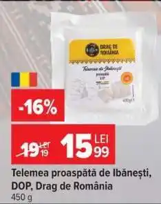 Carrefour Telemea proaspătă de Ibănești DOP Drag de România Ofertă