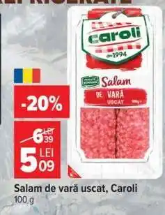 Carrefour Salam de vară uscat, Caroli Ofertă