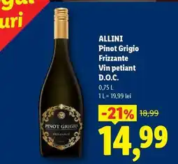 Lidl ALLINI Pinot Grigio Frizzante Vin petiant D.O.C Ofertă