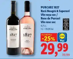 Lidl PURCARI 1827 Rară Neagră & Saperavi / Rose de Purcari Ofertă