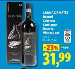 Lidl CRAMA DE MATEI Rosturi Cabernet Sauvignon Reserva Ofertă