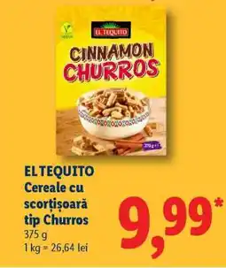 Lidl EL TEQUITO Cereale cu scorțișoară tip Churros Ofertă