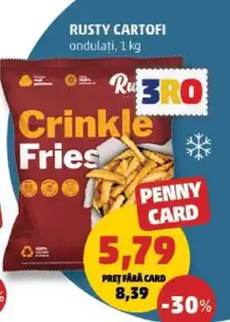 Penny RUSTY CARTOFI ondulați, 1 kg Ofertă