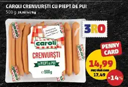 Penny Caroli Crenvurști cu Piept de Pui Ofertă