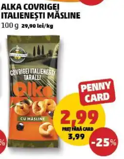 Penny ALKA COVRIGEI ITALIENEȘTI MĂSLINE Ofertă