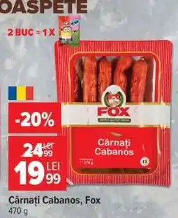 Carrefour Cârnați cabanos, Fox Ofertă