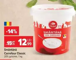 Carrefour Smântână Carrefour Classic Ofertă
