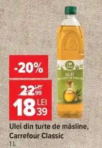 Carrefour Ulei din turte de măsline, Carrefour Classic Ofertă