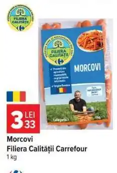 Carrefour Morcovi Filiera Calității Carrefour Ofertă