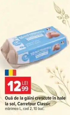 Carrefour Ouă de la găini crescute în hale la sol, Carrefour Classic Ofertă