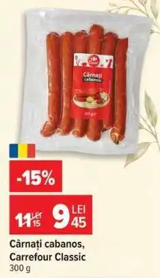 Carrefour Cârnați cabanos Carrefour Classic Ofertă