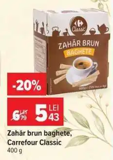 Carrefour Zahăr brun baghete, Carrefour Classic Ofertă