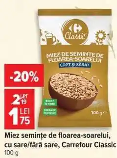 Carrefour Miez semințe de floarea-soarelui, Carrefour Classic Ofertă