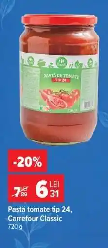 Carrefour Pastă tomate tip 24, Carrefour Classic Ofertă