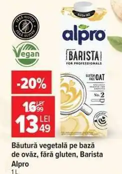 Carrefour Băutură vegetală pe bază de ovăz, fără gluten, Barista Alpro Ofertă