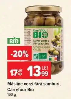 Carrefour Măsline verzi fără sâmburi Carrefour Bio Ofertă
