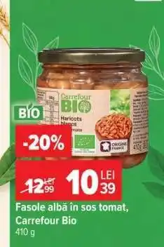 Carrefour Fasole albă în sos tomat, Carrefour Bio Ofertă